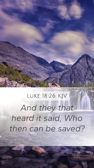 Luke 18:26 Explained