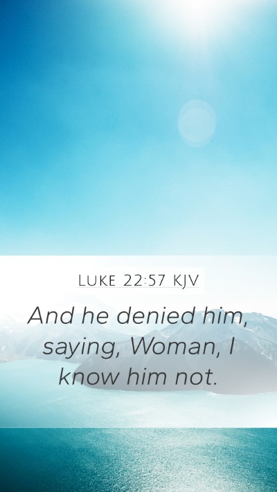 Luke 22:57 Explained