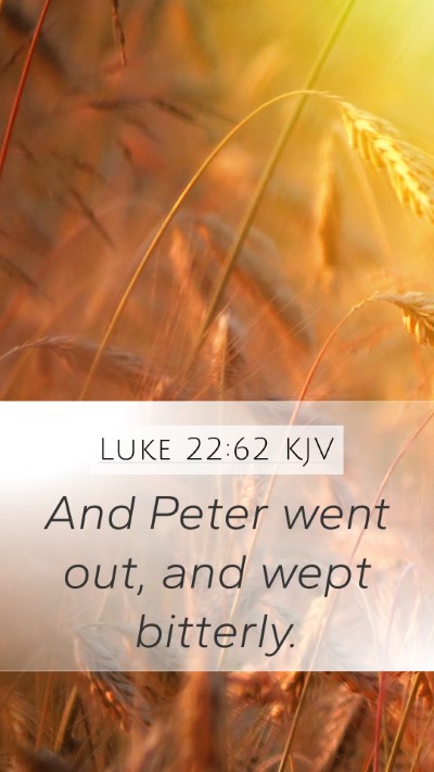 Luke 22:62 Explained