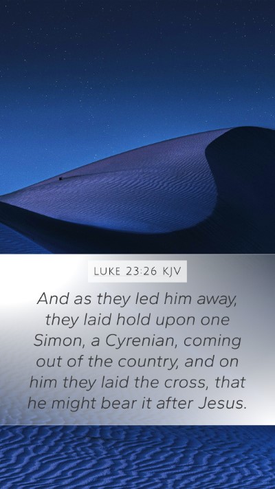 Luke 23:26 Explained