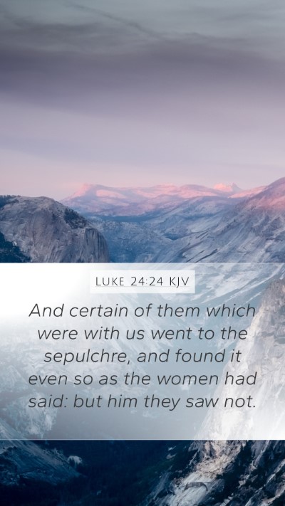 Luke 24:24 Explained