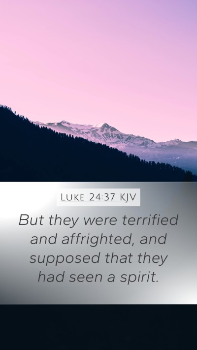 Luke 24:37 Explained