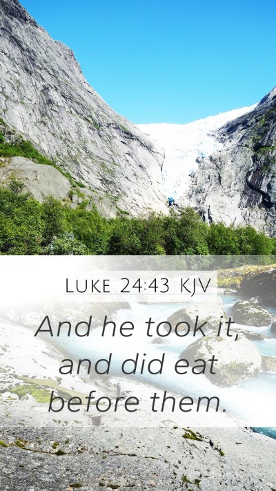 Luke 24:43 Explained