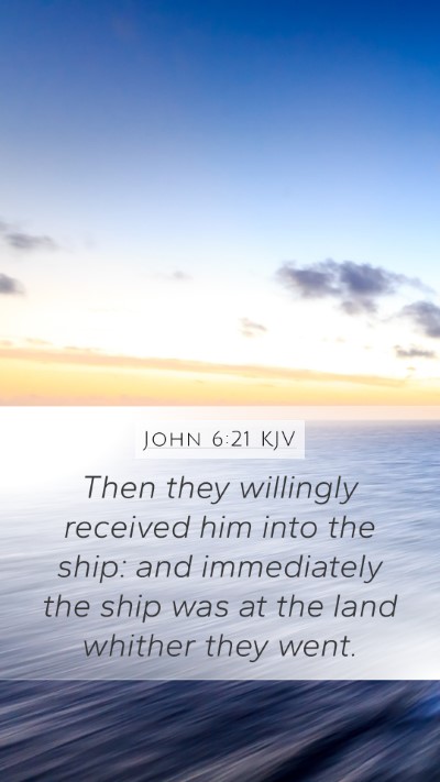 John 6:21 Explained