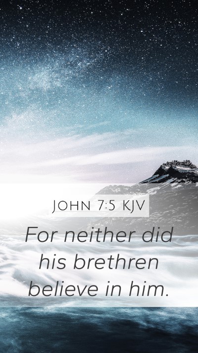 John 7:5 Explained