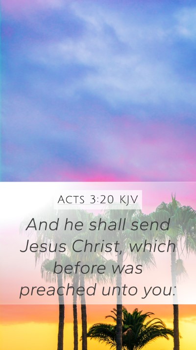 Acts 3:20 Explained