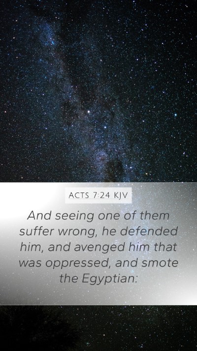 Acts 7:24 Explained