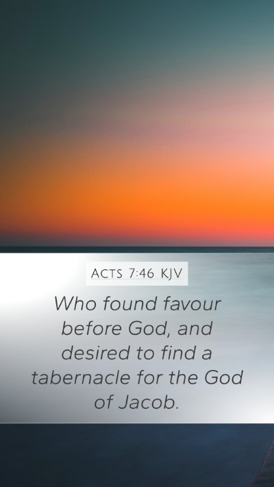 Acts 7:46 Explained