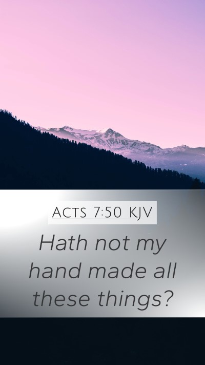 Acts 7:50 Explained