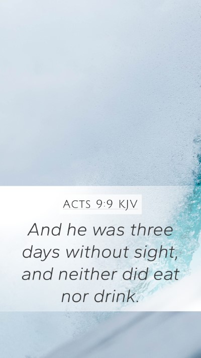 Acts 9:9 Explained