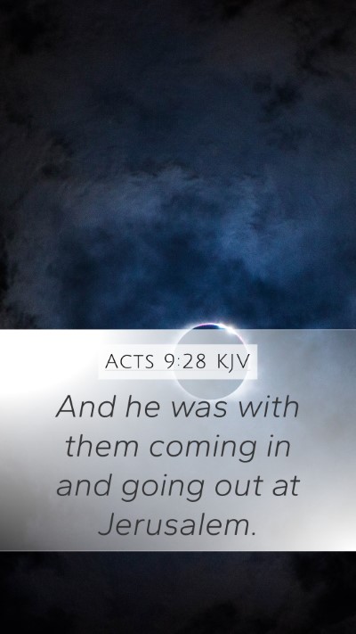 Acts 9:28 Explained