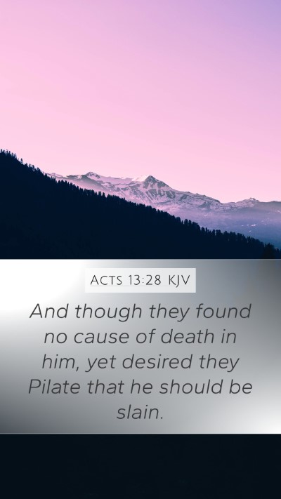 Acts 13:28 Explained