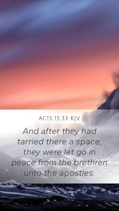 Acts 15:33 Explained