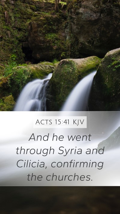 Acts 15:41 Explained