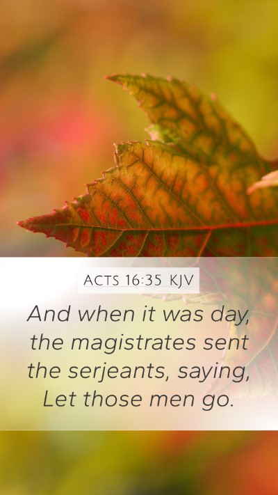 Acts 16:35 Explained