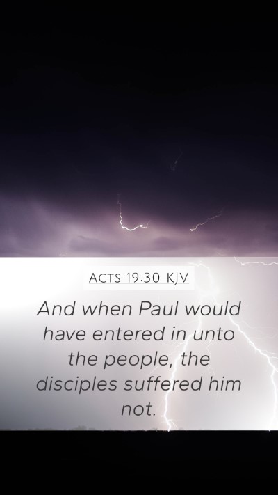 Acts 19:30 Explained