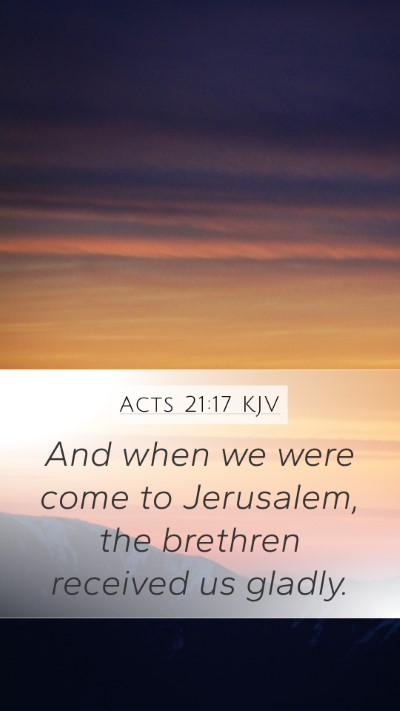 Acts 21:17 Explained