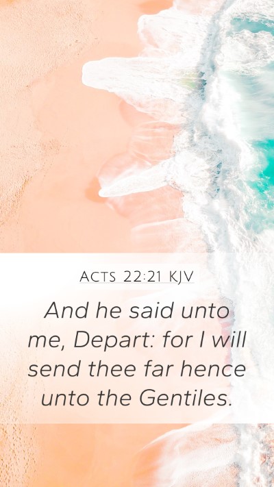 Acts 22:21 Explained