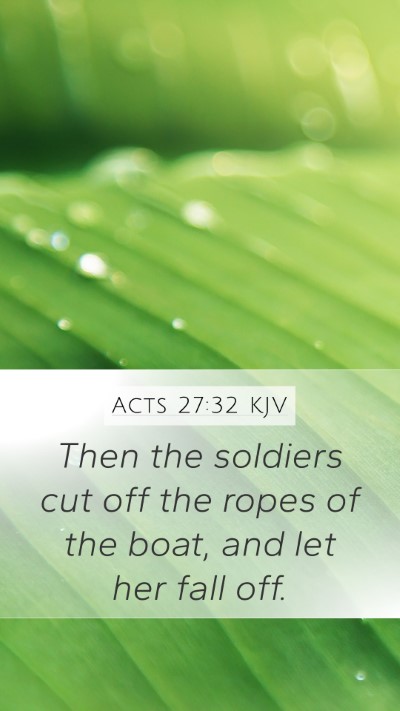 Acts 27:32 Explained