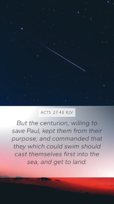 Acts 27:43 Explained