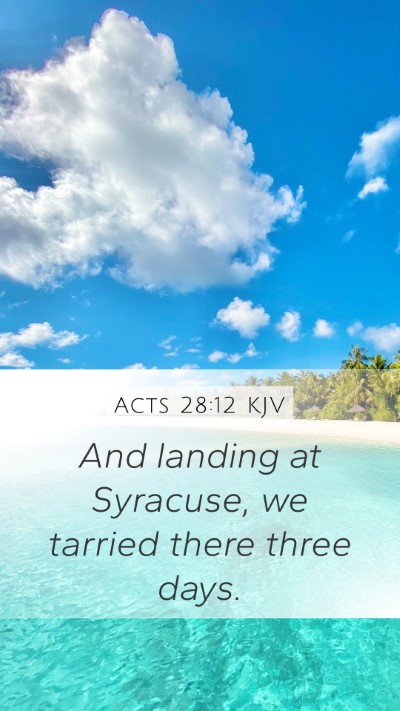 Acts 28:12 Explained