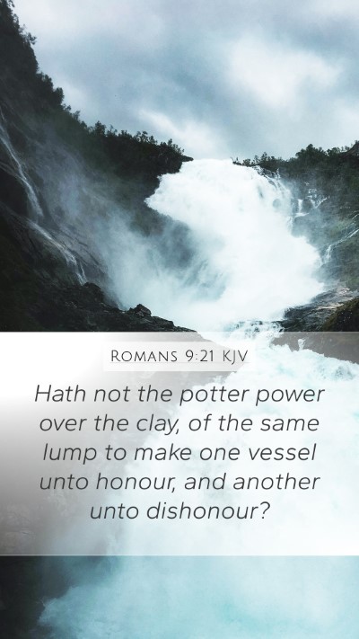 Romans 9:21 Explained