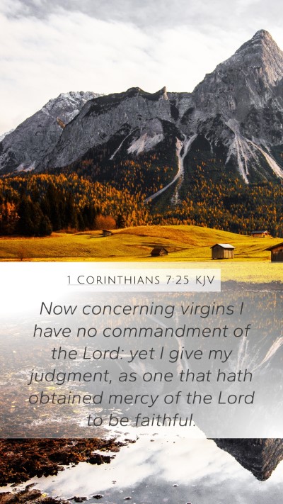 1 Corinthians 7:25 Explained