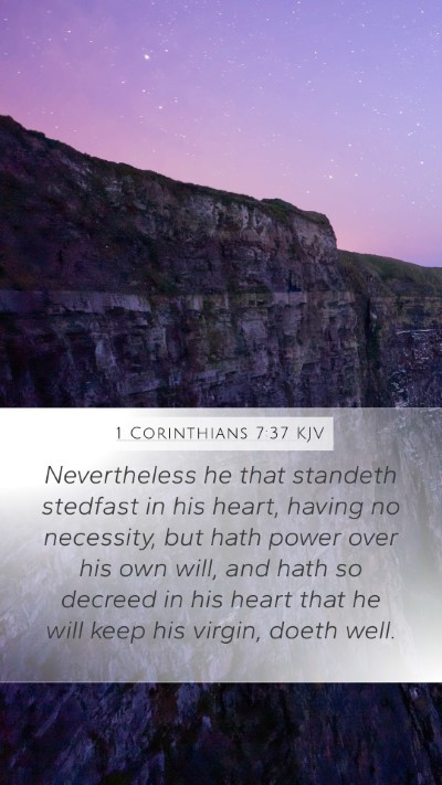 1 Corinthians 7:37 Explained