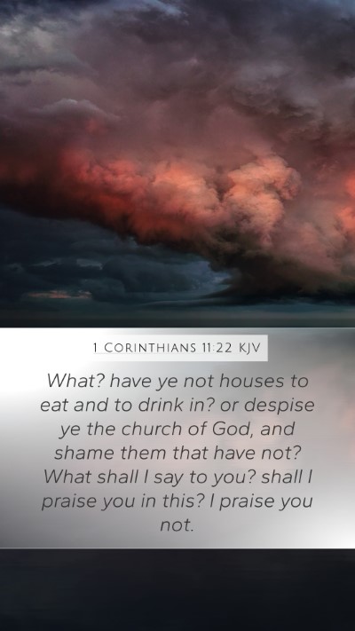 1 Corinthians 11:22 Explained