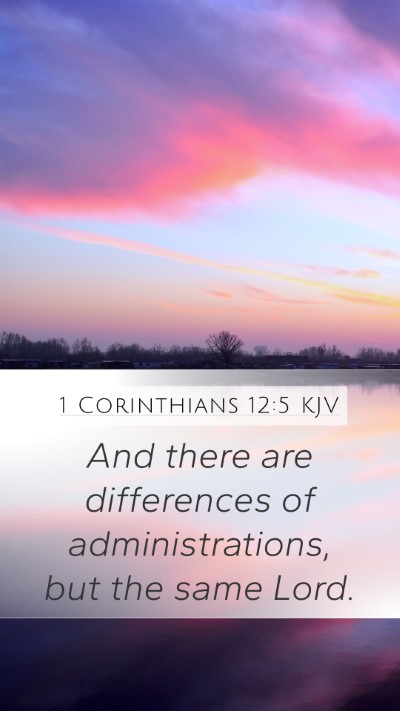 1 Corinthians 12:5 Explained