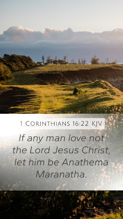 1 Corinthians 16:22 Explained