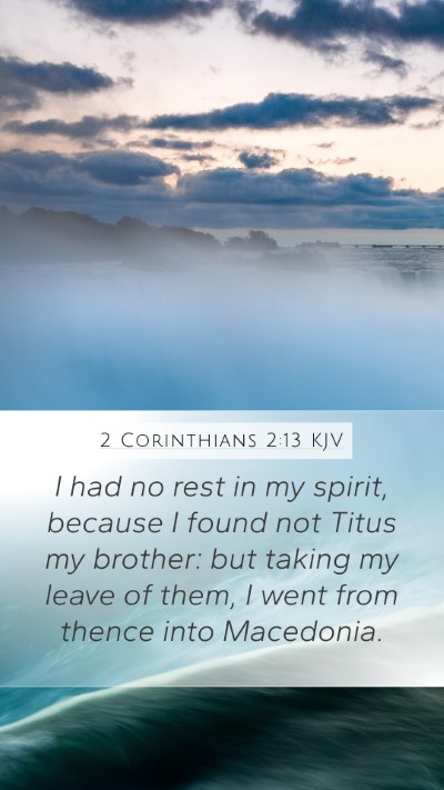 2 Corinthians 2:13 Explained