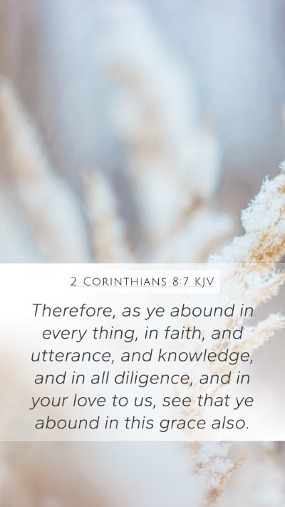 2 Corinthians 8:7 Explained