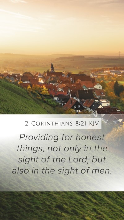 2 Corinthians 8:21 Explained