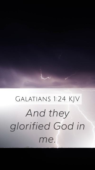 Galatians 1:24 Explained