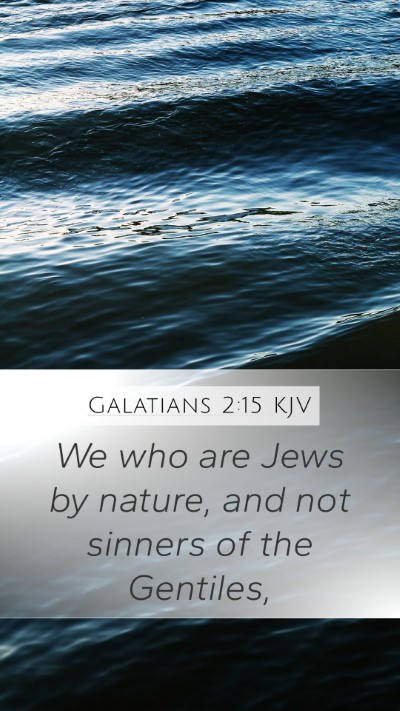 Galatians 2:15 Explained