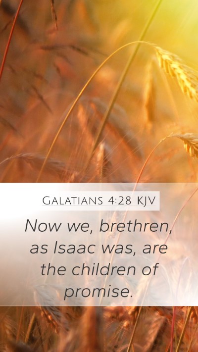 Galatians 4:28 Explained