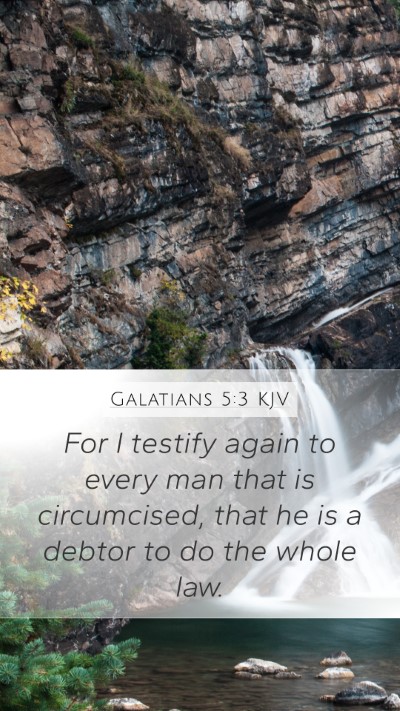 Galatians 5:3 Explained