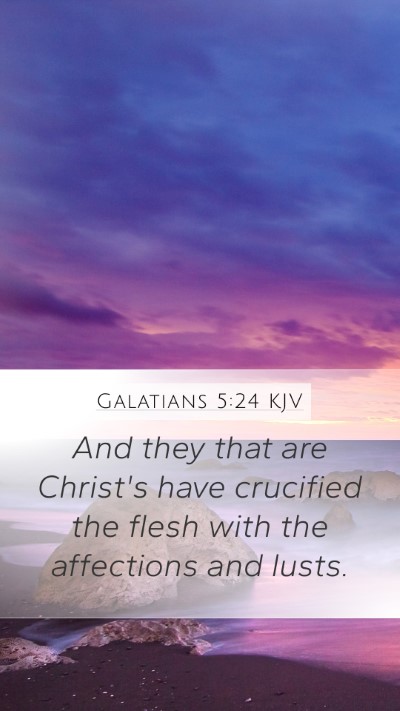 Galatians 5:24 Explained