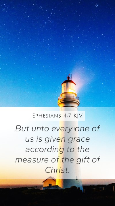 Ephesians 4:7 Explained