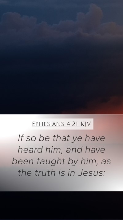 Ephesians 4:21 Explained