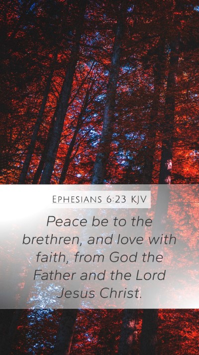 Ephesians 6:23 Explained