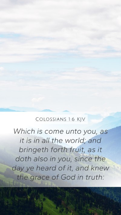 Colossians 1:6 Explained