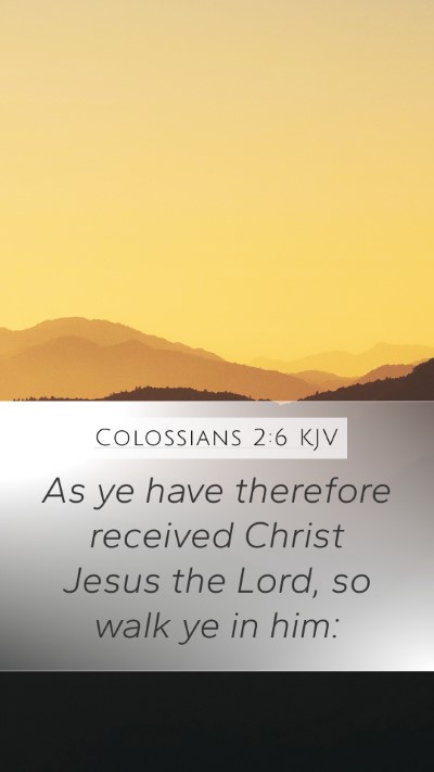 Colossians 2:6 Explained