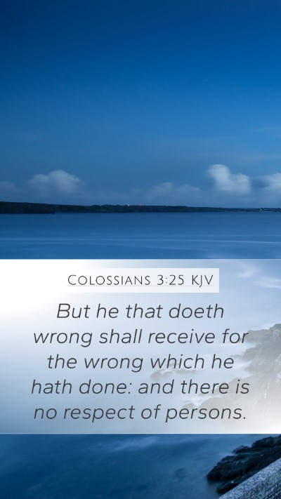 Colossians 3:25 Explained