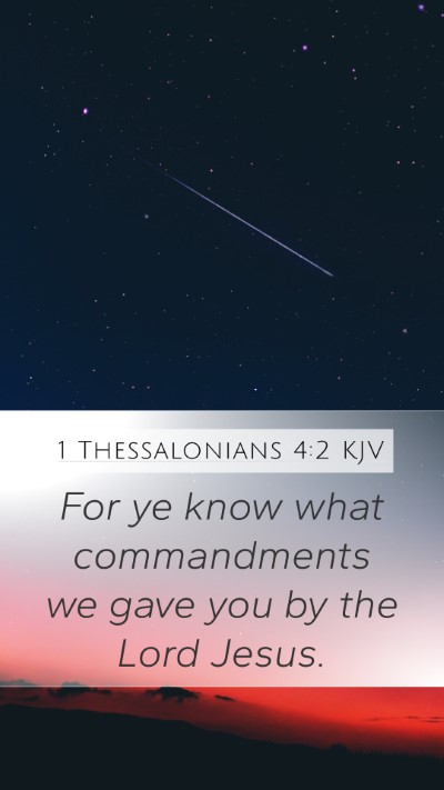 1 Thessalonians 4:2 Explained