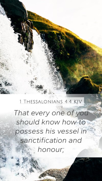 1 Thessalonians 4:4 Explained