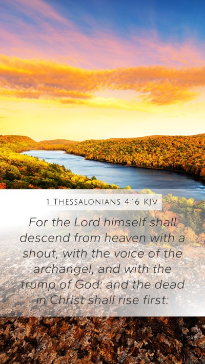 1 Thessalonians 4:16 Explained