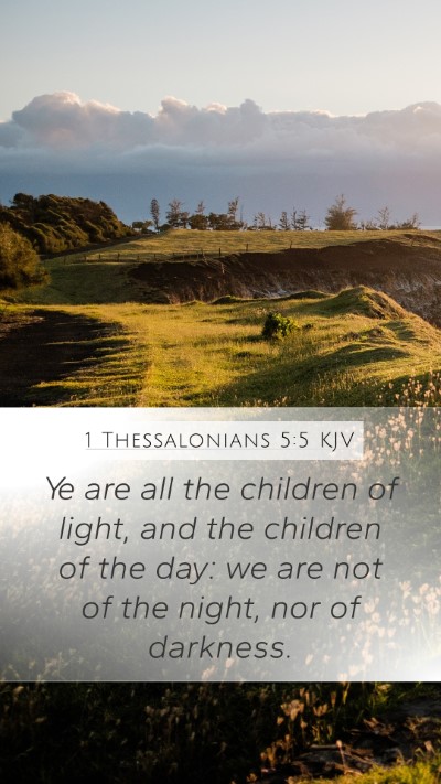 1 Thessalonians 5:5 Explained