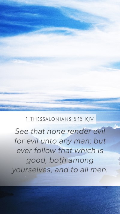 1 Thessalonians 5:15 Explained